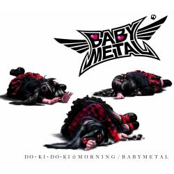 Babymetal : Do Ki Do Ki Morning